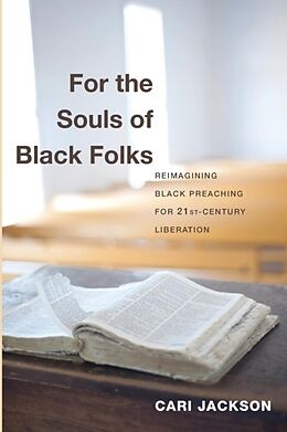 Kartonierter Einband For the Souls of Black Folks von Cari Jackson