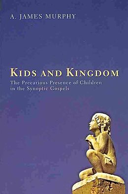 Kartonierter Einband Kids and Kingdom von James Murphy