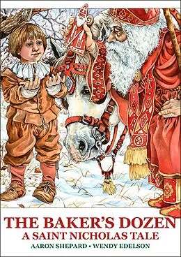 E-Book (epub) The Baker's Dozen: A Saint Nicholas Tale von Aaron Shepard