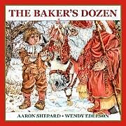 Couverture cartonnée The Baker's Dozen de Aaron Shepard
