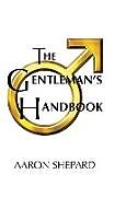 Livre Relié The Gentleman's Handbook de Aaron Shepard