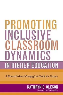 E-Book (epub) Promoting Inclusive Classroom Dynamics in Higher Education von Oleson Kathryn C. Oleson