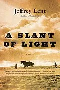 E-Book (epub) A Slant of Light von Jeffrey Lent