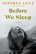E-Book (epub) Before We Sleep von Jeffrey Lent