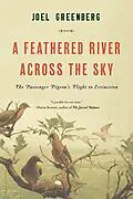 E-Book (epub) A Feathered River Across the Sky von Joel Greenberg