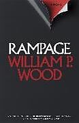 Kartonierter Einband Rampage von William P. Wood