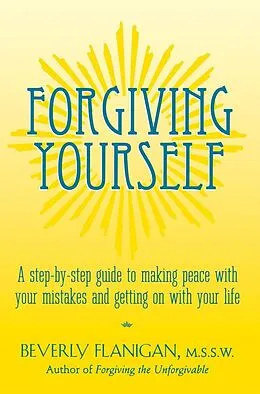 E-Book (epub) Forgiving Yourself von Beverly Flanigan