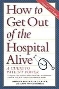 E-Book (epub) How to Get Out of the Hospital Alive von Sheldon Paul Blau