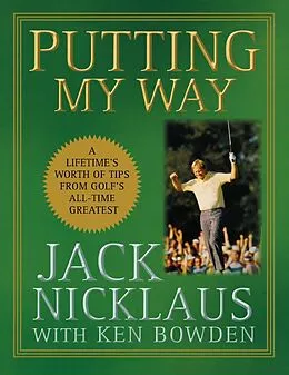 E-Book (epub) Putting My Way von Jack Nicklaus