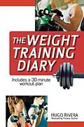 E-Book (epub) The Weight Training Diary von Hugo Rivera