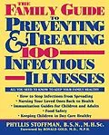 E-Book (epub) The Family Guide to Preventing and Treating 100 Infectious Illnesses von Phyllis Stoffman