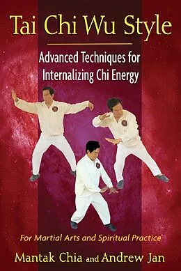 E-Book (epub) Tai Chi Wu Style von Mantak Chia, Andrew Jan