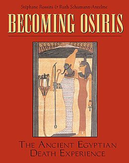 E-Book (epub) Becoming Osiris von Ruth Schumann Antelme, Stéphane Rossini