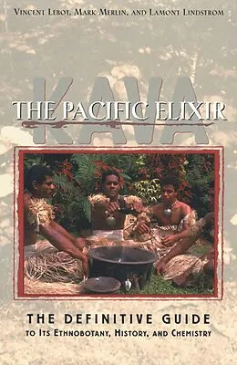 E-Book (epub) Kava: The Pacific Elixir von Vincent Lebot, Mark Merlin, Lamont Lindstrom
