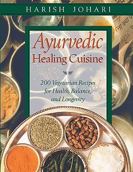 eBook (epub) Ayurvedic Healing Cuisine de Harish Johari