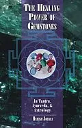 E-Book (epub) The Healing Power of Gemstones von Harish Johari