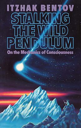 E-Book (epub) Stalking the Wild Pendulum von Itzhak Bentov