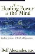 E-Book (epub) The Healing Power of the Mind von Rolf Alexander