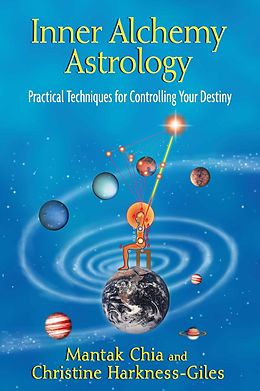 E-Book (epub) Inner Alchemy Astrology von Mantak Chia, Christine Harkness-Giles