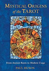 eBook (epub) Mystical Origins of the Tarot de Paul Huson