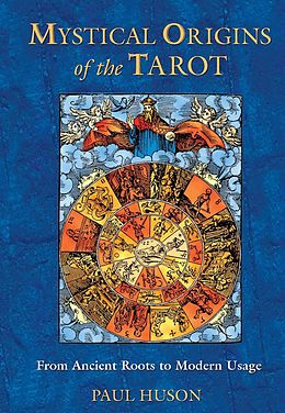 eBook (epub) Mystical Origins of the Tarot de Paul Huson