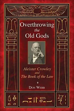 E-Book (epub) Overthrowing the Old Gods von Don Webb