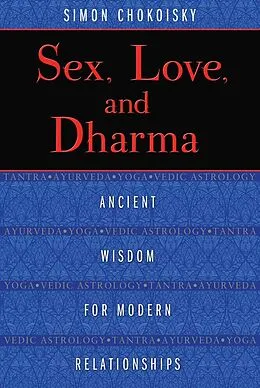 E-Book (epub) Sex, Love, and Dharma von Simon Chokoisky