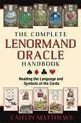 Couverture cartonnée The Complete Lenormand Oracle Handbook de Caitlín Matthews