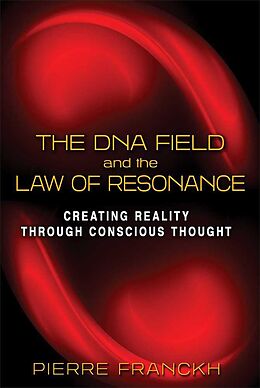 Couverture cartonnée The DNA Field and the Law of Resonance de Pierre Franckh