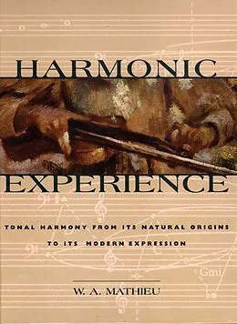 E-Book (epub) Harmonic Experience von W. A. Mathieu