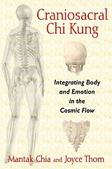 eBook (epub) Craniosacral Chi Kung de Mantak Chia, Joyce Thom