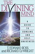 E-Book (epub) The Divining Mind von T. E. Ross, Richard D. Wright