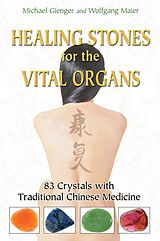 eBook (epub) Healing Stones for the Vital Organs de Michael Gienger, Wolfgang Maier