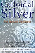 E-Book (epub) Colloidal Silver von Werner Kühni, Walter von Holst