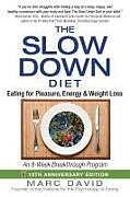 Couverture cartonnée The Slow Down Diet de Marc David