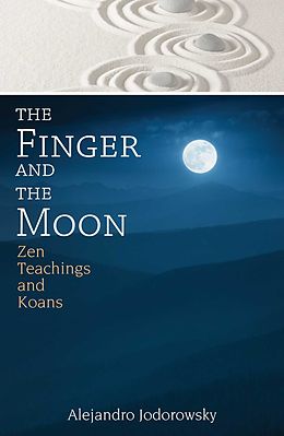 E-Book (epub) The Finger and the Moon von Alejandro Jodorowsky