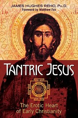 E-Book (epub) Tantric Jesus von James Hughes Reho