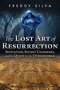 E-Book (epub) The Lost Art of Resurrection von Freddy Silva