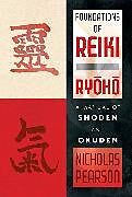 Kartonierter Einband Foundations of Reiki Ryoho von Nicholas Pearson