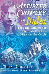 eBook (epub) Aleister Crowley in India de Tobias Churton