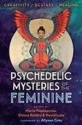 Kartonierter Einband Psychedelic Mysteries of the Feminine von