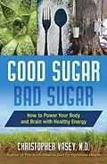 E-Book (epub) Good Sugar, Bad Sugar von Christopher Vasey