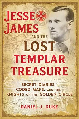 E-Book (epub) Jesse James and the Lost Templar Treasure von Daniel J. Duke