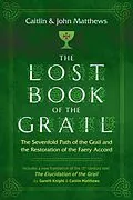 E-Book (epub) Lost Book of the Grail von Caitlin Matthews, John Matthews