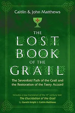 E-Book (epub) Lost Book of the Grail von Caitlin Matthews, John Matthews