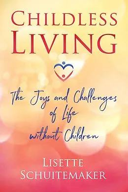 E-Book (epub) Childless Living von Lisette Schuitemaker