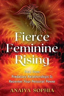 E-Book (epub) Fierce Feminine Rising von Anaiya Sophia