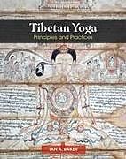 Livre Relié Tibetan Yoga: Principles and Practices de Ian A. Baker