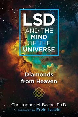E-Book (epub) LSD and the Mind of the Universe von Christopher M. Bache