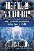 E-Book (epub) Fall of Spirituality von Julius Evola